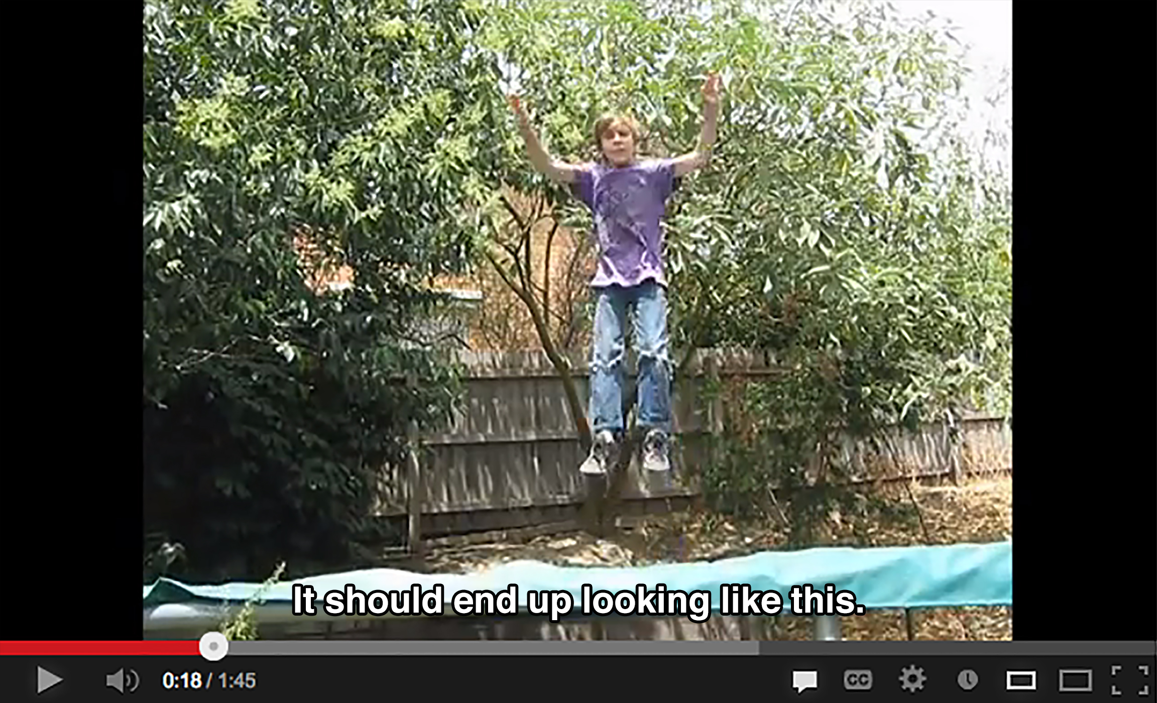 A young boy midair on a backyard trampoline has his hands in the air and says: It should end up looking like this.